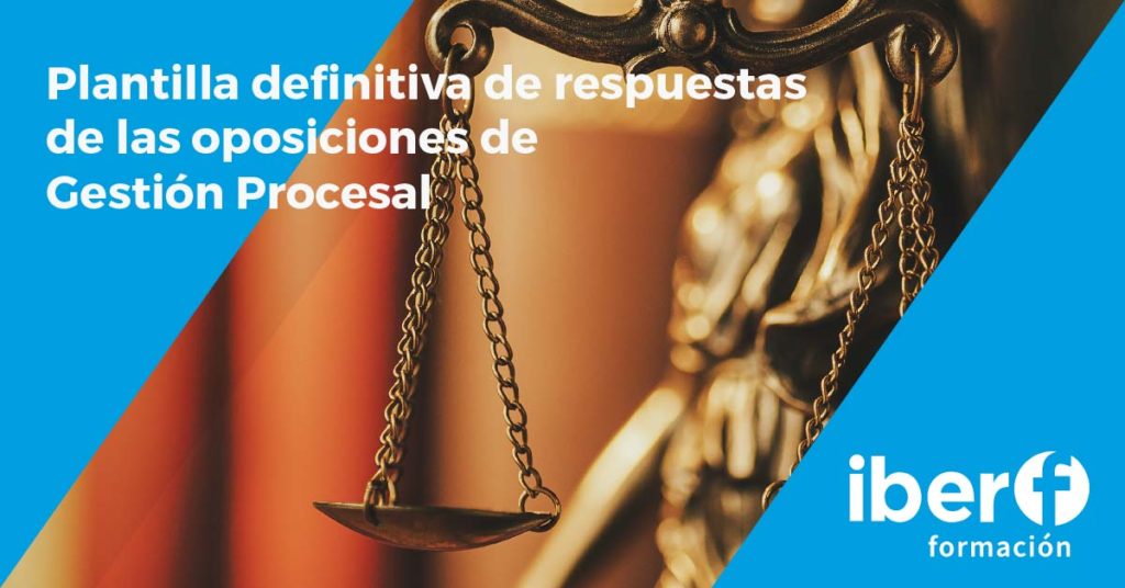 Plantilla de respuestas de las oposiciones de Gestión Procesal